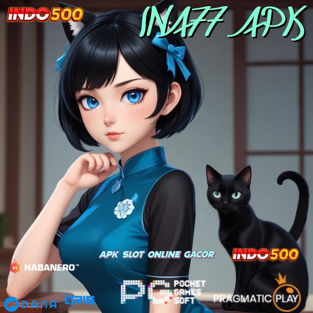 INA77 APK | baru akun unggulan