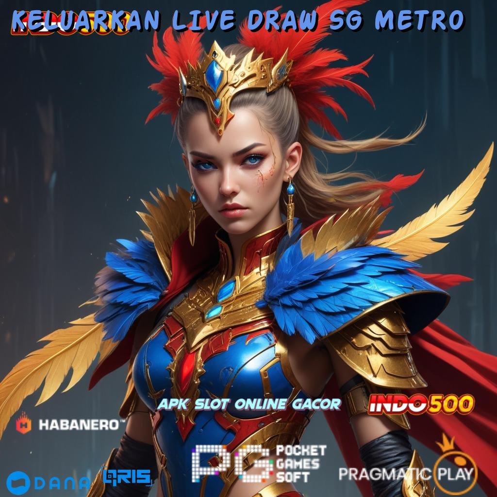 KELUARKAN LIVE DRAW SG METRO > Unduh Apk Slot Untuk Game Seru