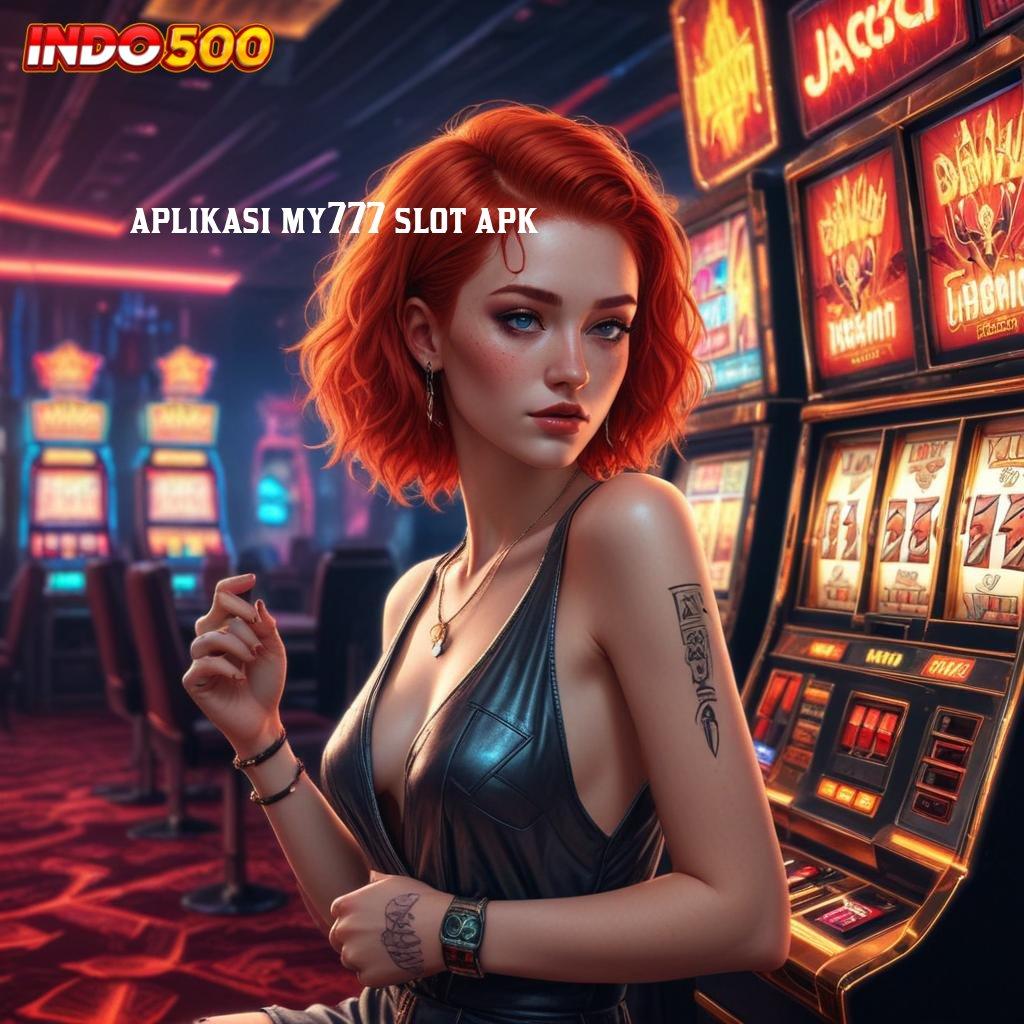 APLIKASI MY777 SLOT APK 🔎 Spin Gacor dengan Modal Receh Hari Ini