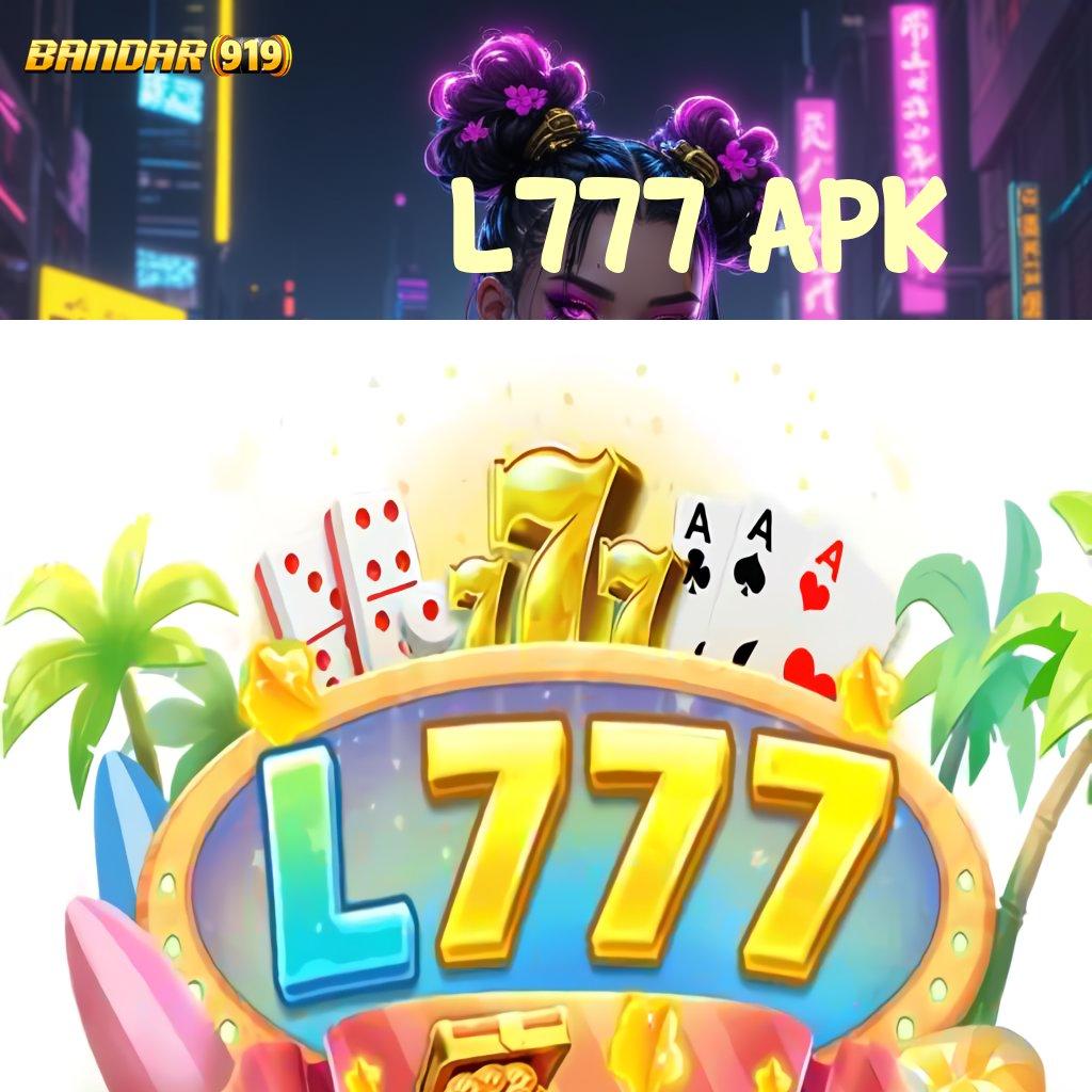 L777 APK ≫ putaran mega win dalam fleksibilitas baru tanpa hambatan