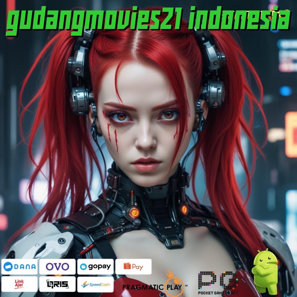 GUDANGMOVIES21 INDONESIA @ Inspirasi dan Literatur Modern Masa Kini