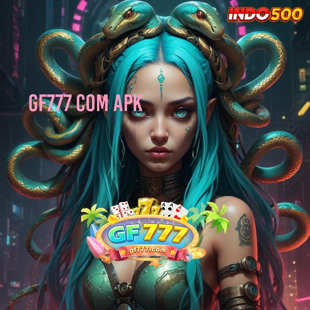 GF777 COM APK ✅ Event Baru Dengan Pilihan Juara Maksimal