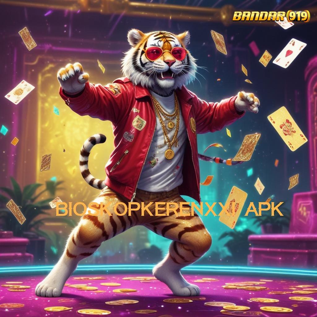 BIOSKOPKERENXXI APK ♒ Zona Pemain Baru dengan Bonus Konsisten