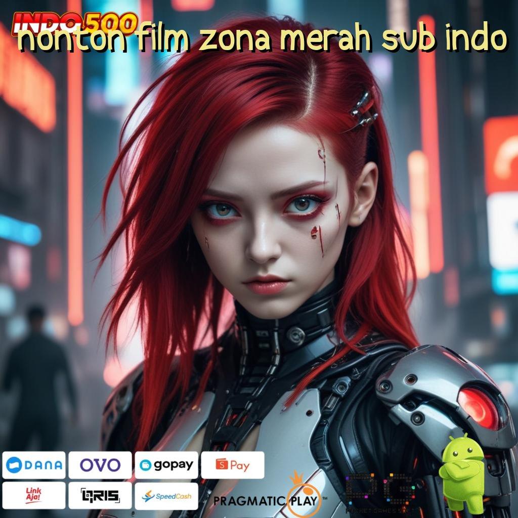 NONTON FILM ZONA MERAH SUB INDO Depo Shopeepay Idr 15 Cheat Slot Android Apk