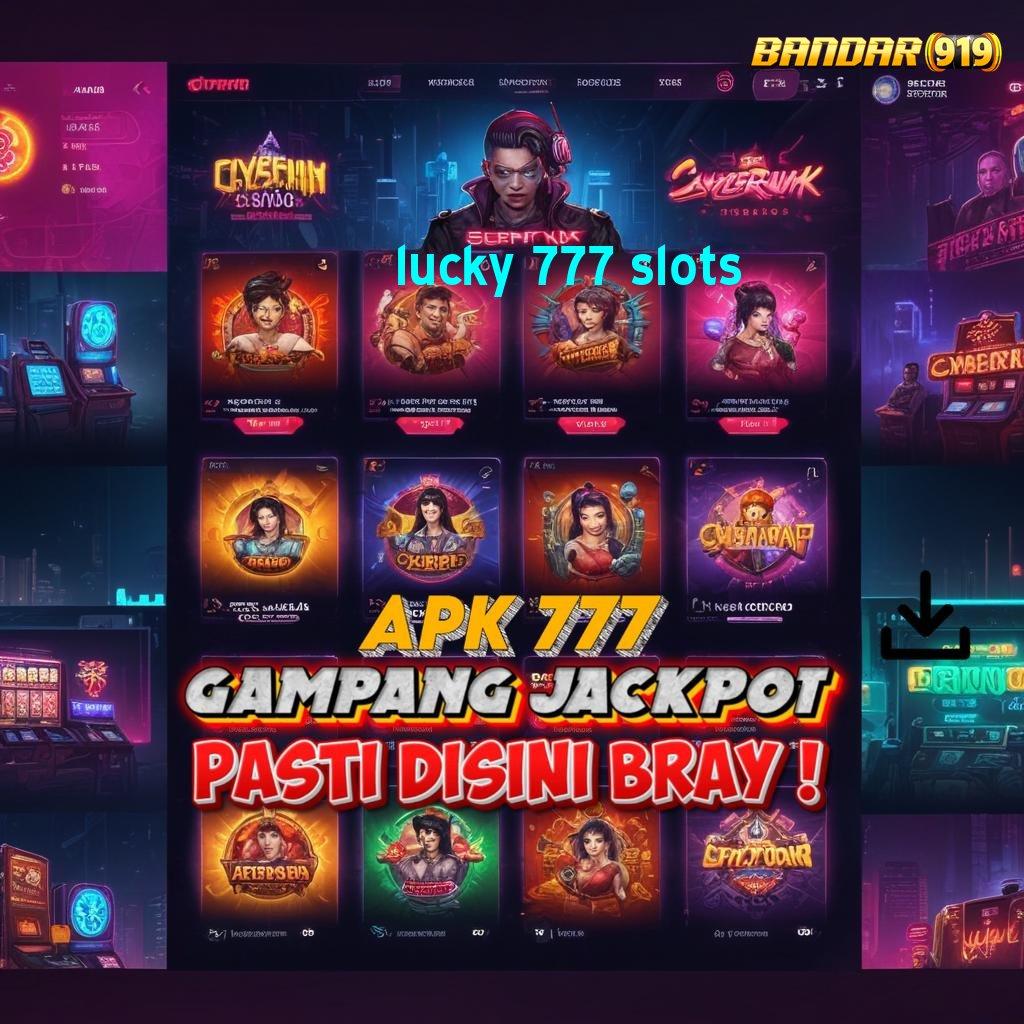 LUCKY 777 SLOTS 🔎 game futuristik kerja platform game