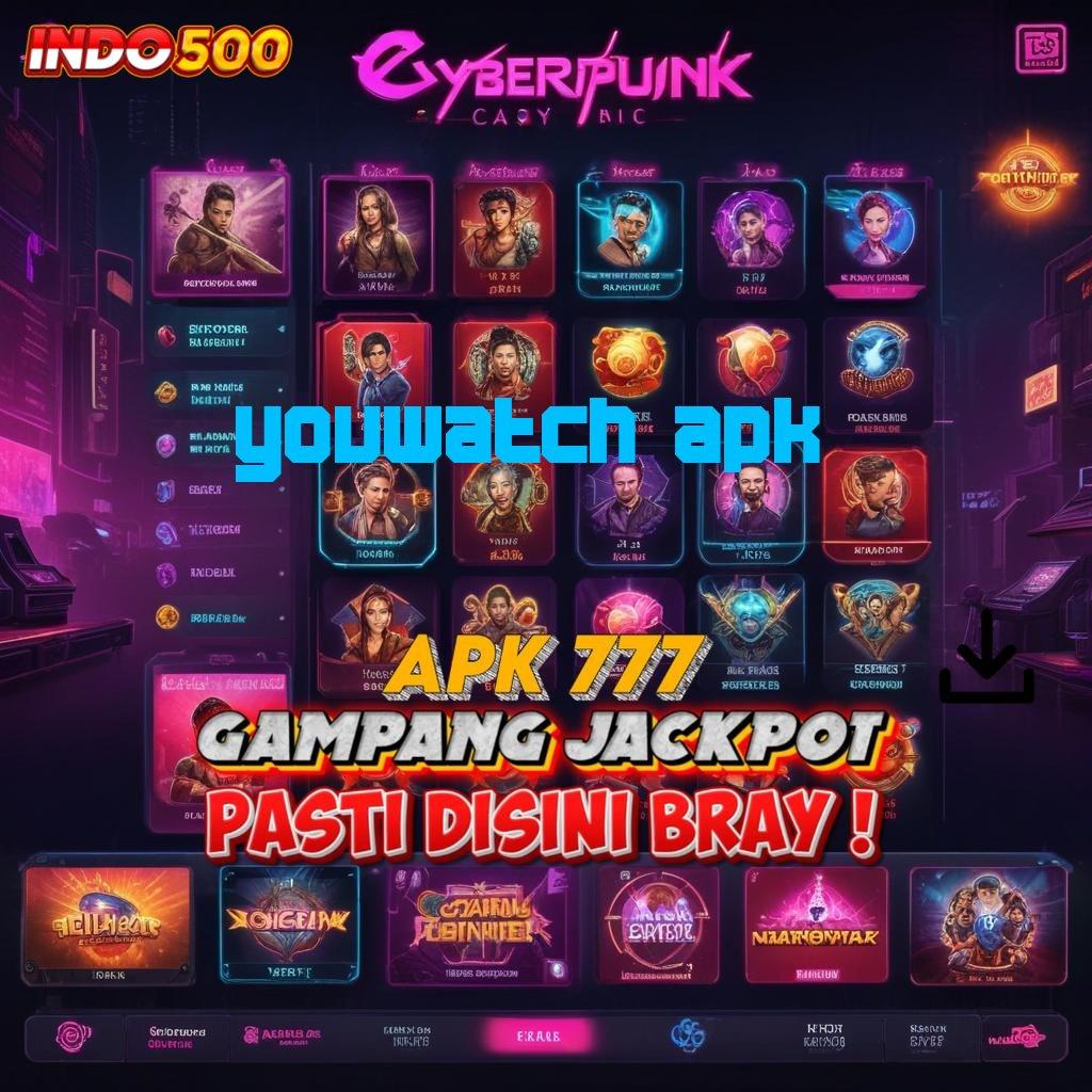 YOUWATCH APK 🐉 Box Kebahagiaan APK Slot Idr 777 Terupdate 2025