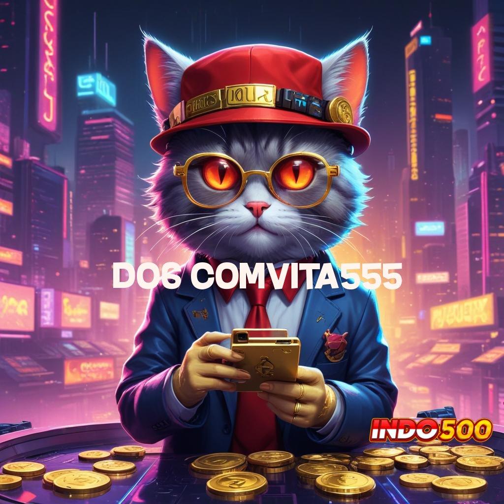 D06 COMVITA555 ≫ game android versi lengkap unduh seketika