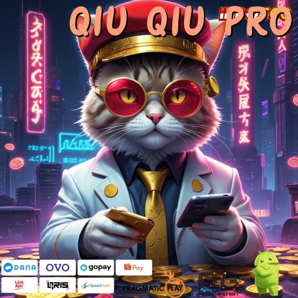 QIU QIU PRO RTP Prima Bonus Kilat Event