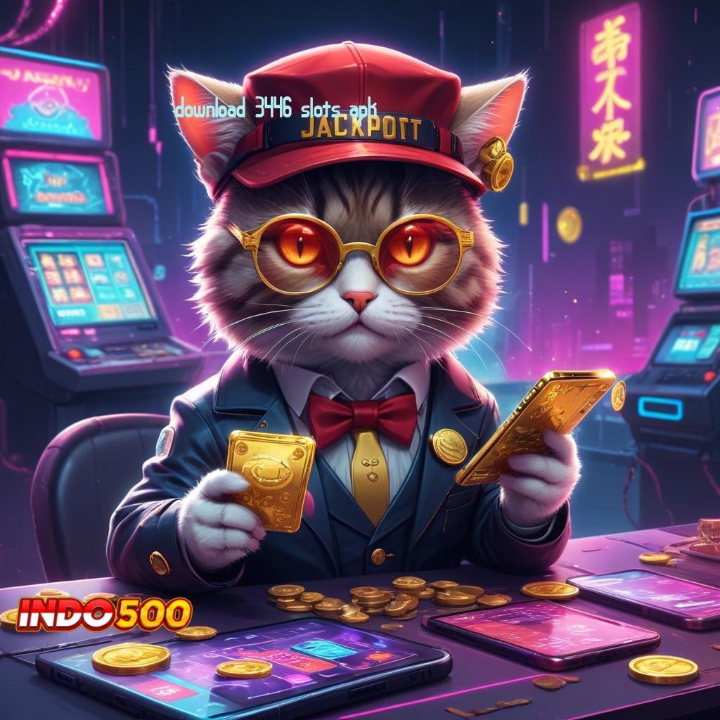 DOWNLOAD 3446 SLOTS APK # selalu mendapatkan untung