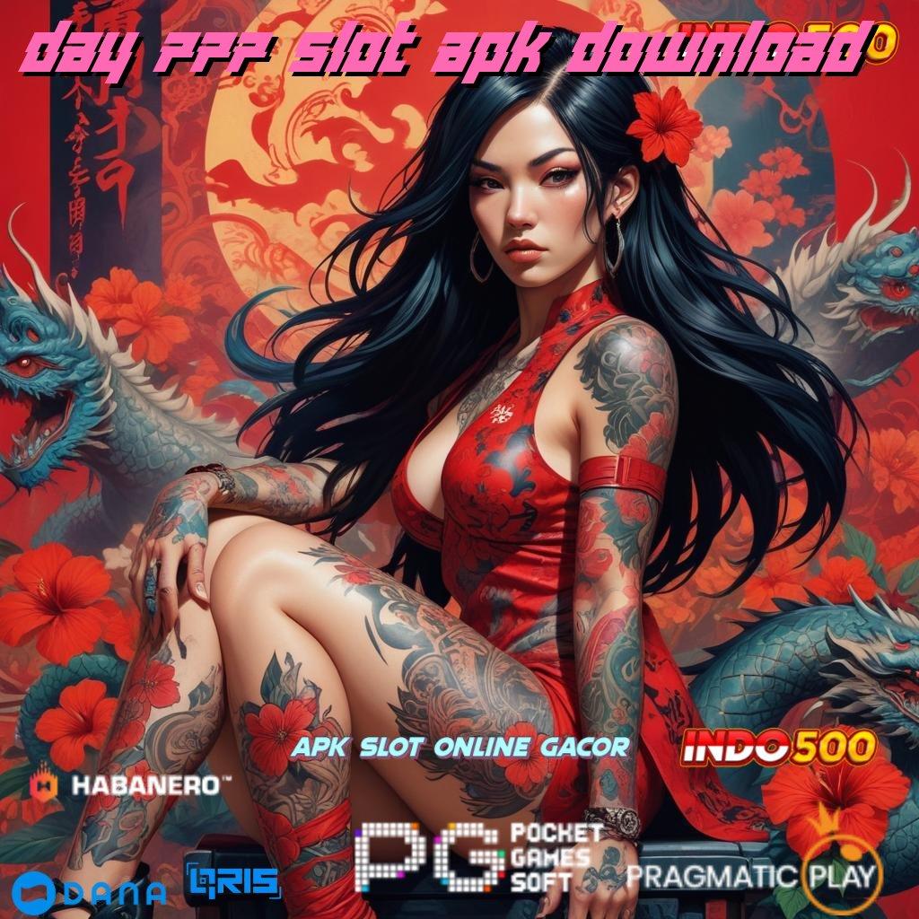 DAY 777 SLOT APK DOWNLOAD kaitkan pangkalan saluran penyampaian poin pengantar