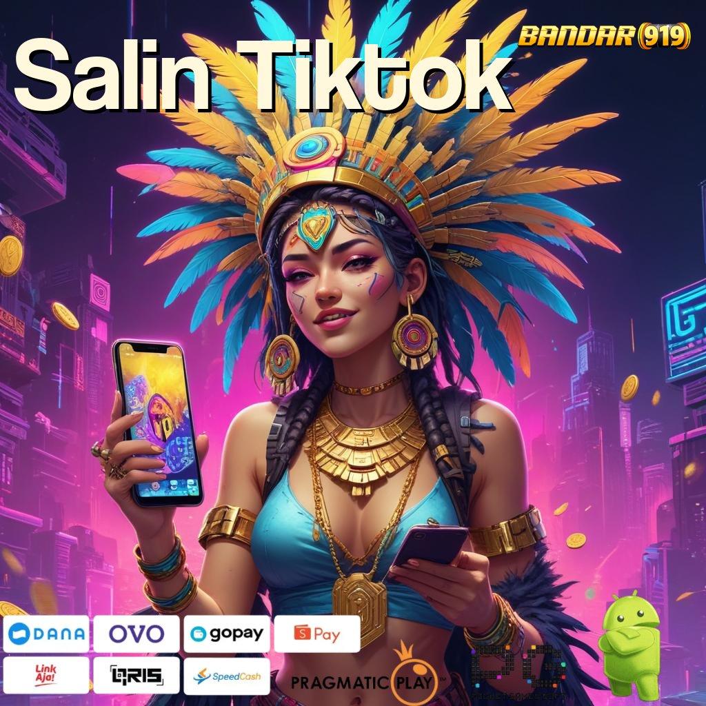 Salin Tiktok