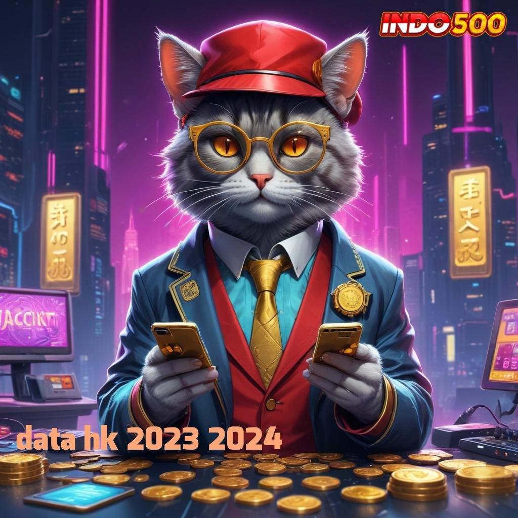 DATA HK 2023 2024 ⇉ Spin Gratis RTP Tinggi Gacor