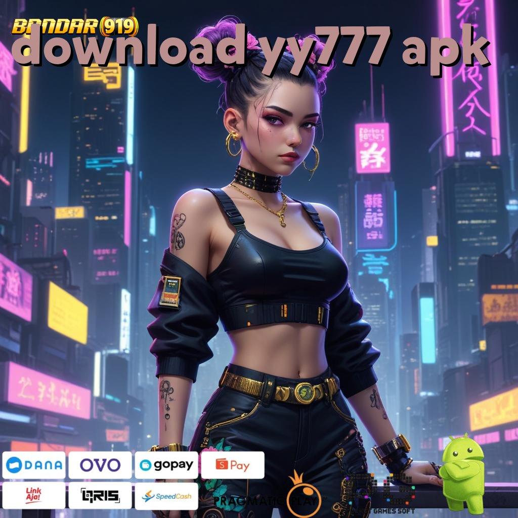 DOWNLOAD YY777 APK | bazar digital terbesar di platform android