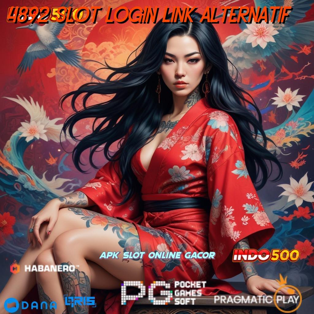 4892 Slot Login Link Alternatif