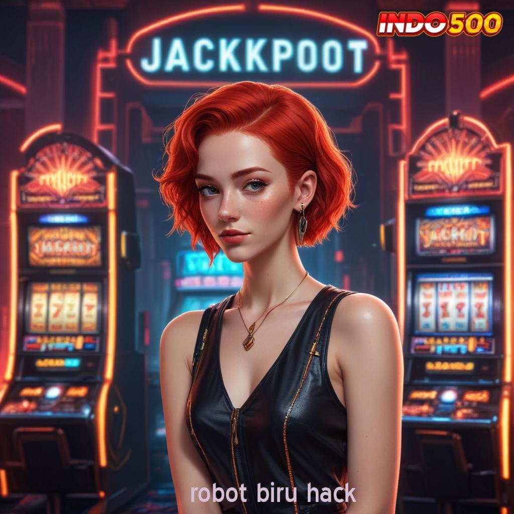 ROBOT BIRU HACK ⚌ Bonus Melimpah Spin Sekali Langsung Happy