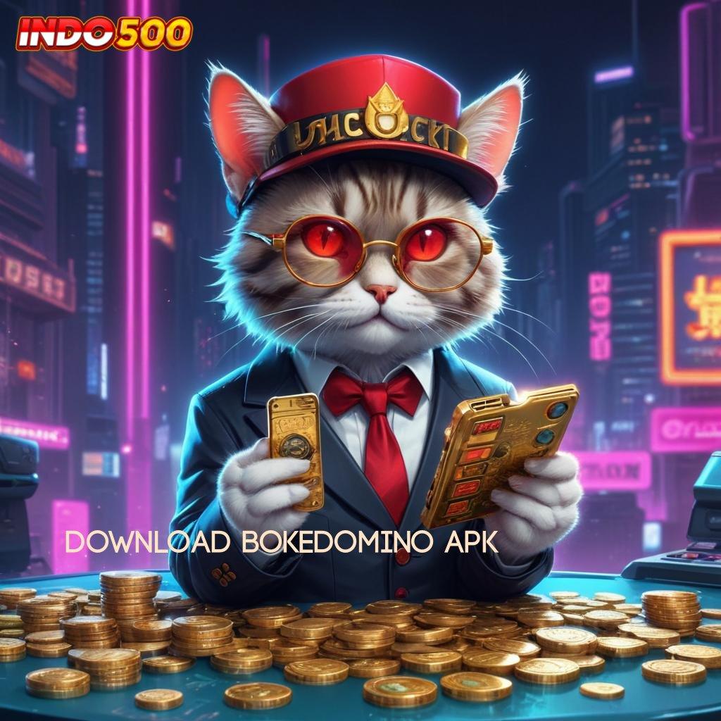 DOWNLOAD BOKEDOMINO APK : Dunia Bermain Paling Komplit Slot Idr 777 APK Terbaru Penuh Gaya 2025