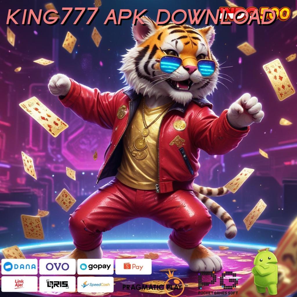 KING777 APK DOWNLOAD cuan dari hasil receh