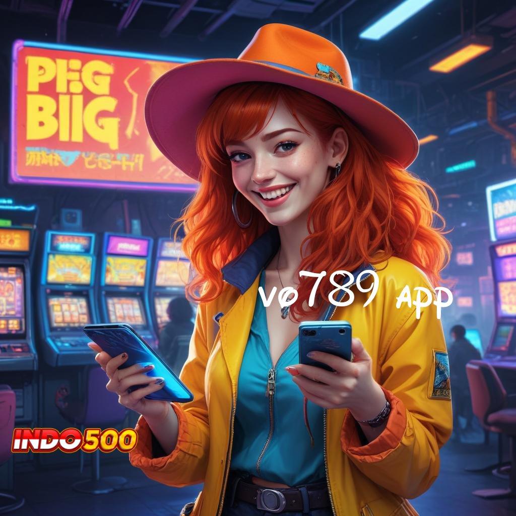 VO789 APP Server Layanan Bonus Kilat Depo