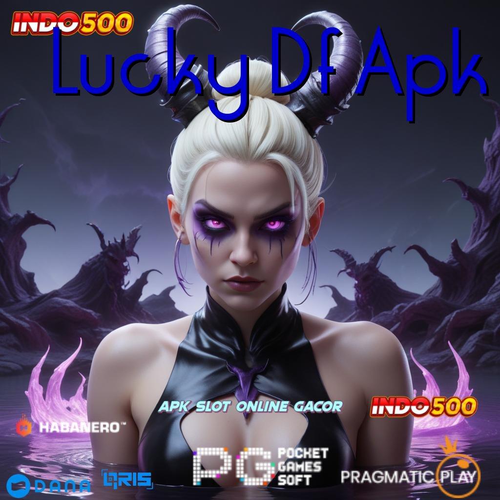 Lucky Df Apk