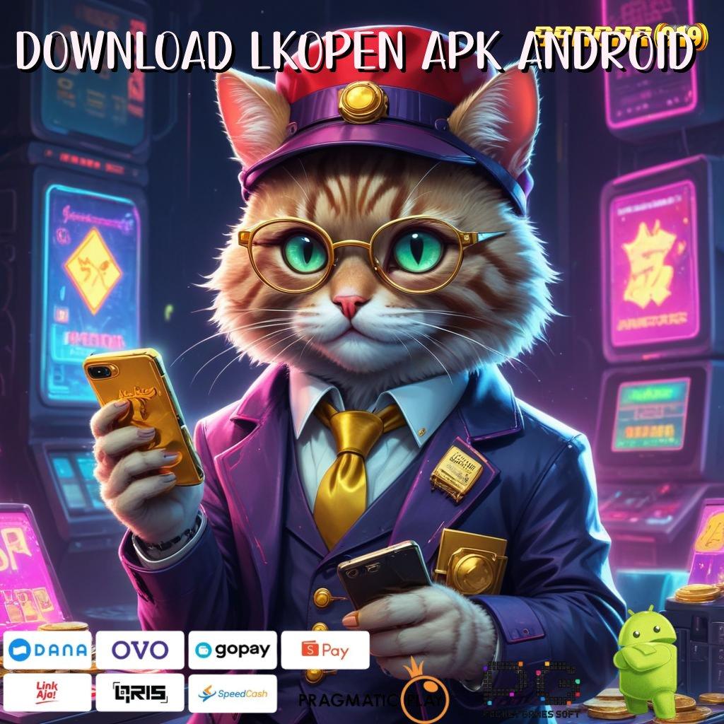 DOWNLOAD LKOPEN APK ANDROID : kaya total