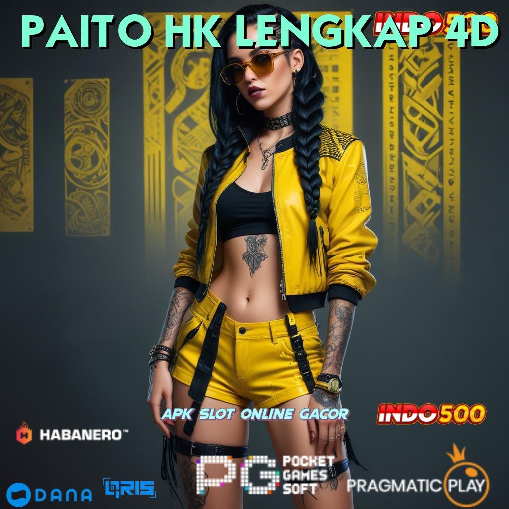 PAITO HK LENGKAP 4D ↪ Langkah Baru Untuk Spin Rizki Jackpot