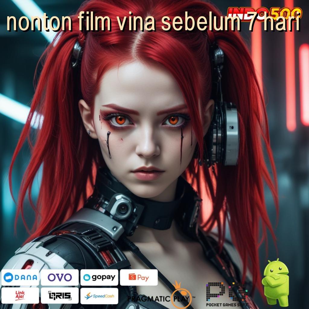 NONTON FILM VINA SEBELUM 7 HARI prima cepat inovasi transaksi layanan