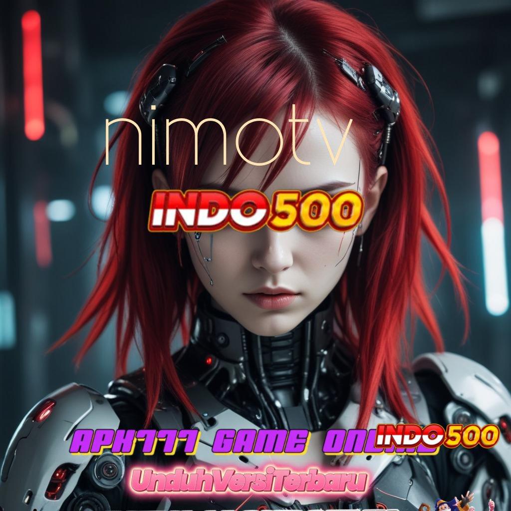 NIMOTV 🔎 Cuan Instan dengan Deposit Minimal yang Rasional