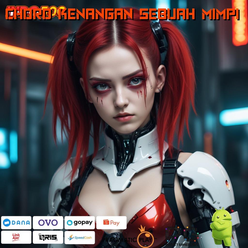 CHORD KENANGAN SEBUAH MIMPI Unduh APK Slot Untuk Pemula Dijamin Cuan