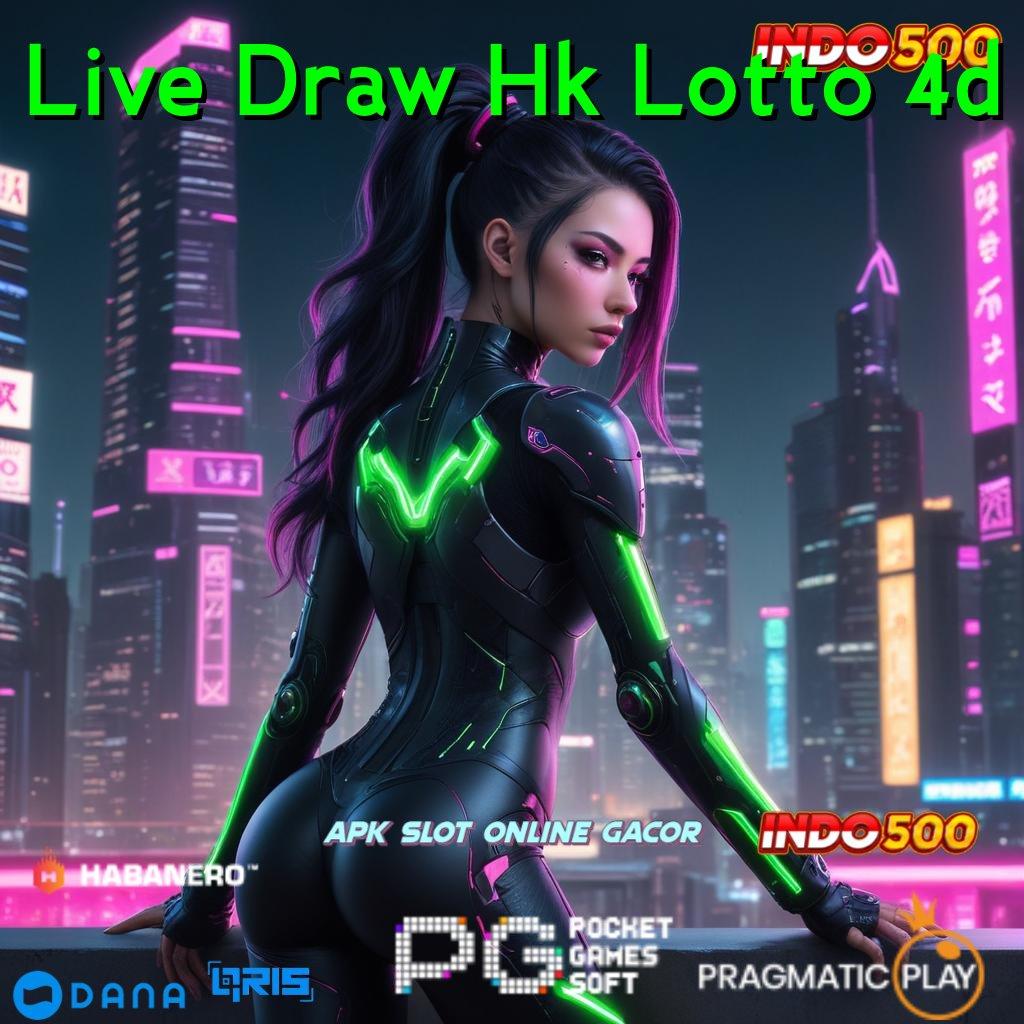 Live Draw Hk Lotto 4d