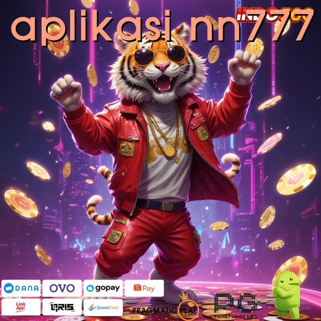 APLIKASI NN777 APK Event Bonus Versi Terbaru Ekosistem