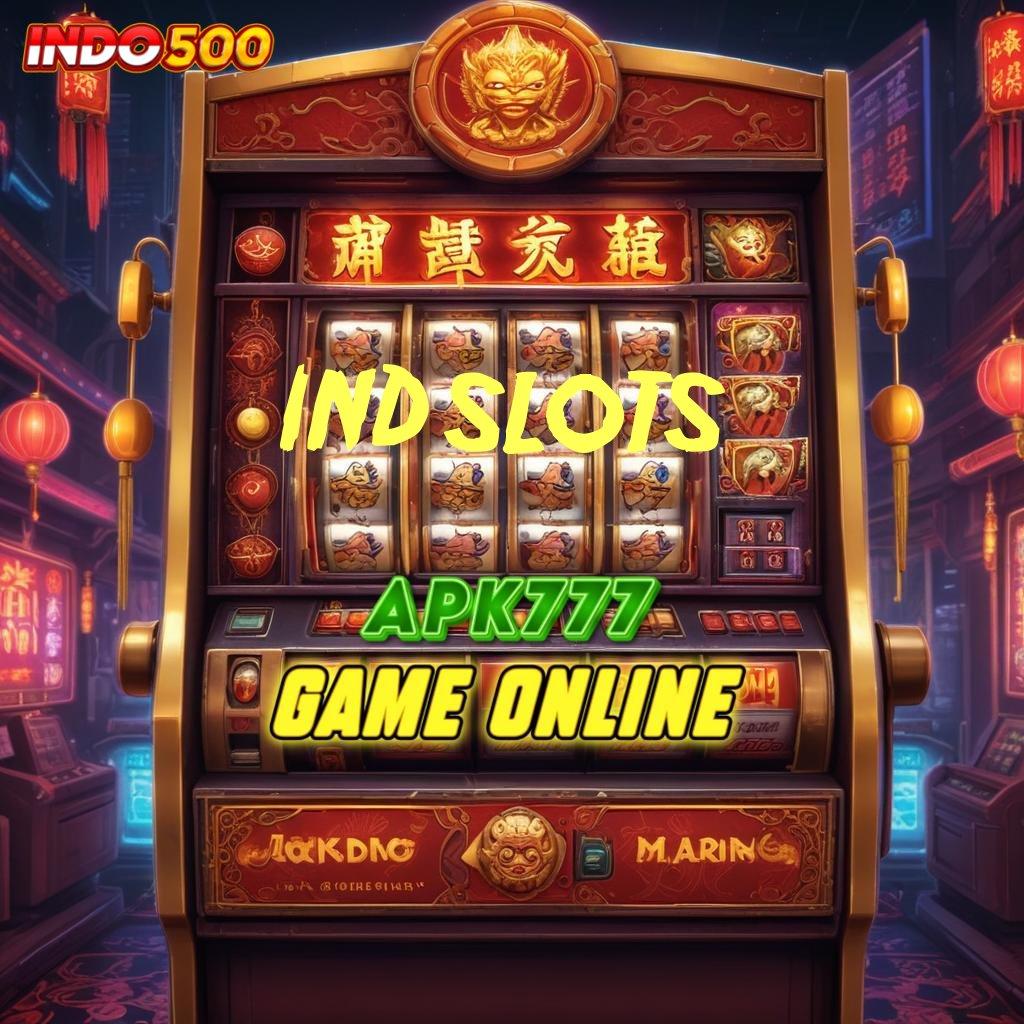 IND SLOTS ↪ Login Hari Ini Maxwin Melimpah Akun Anda Dijamin Untung!