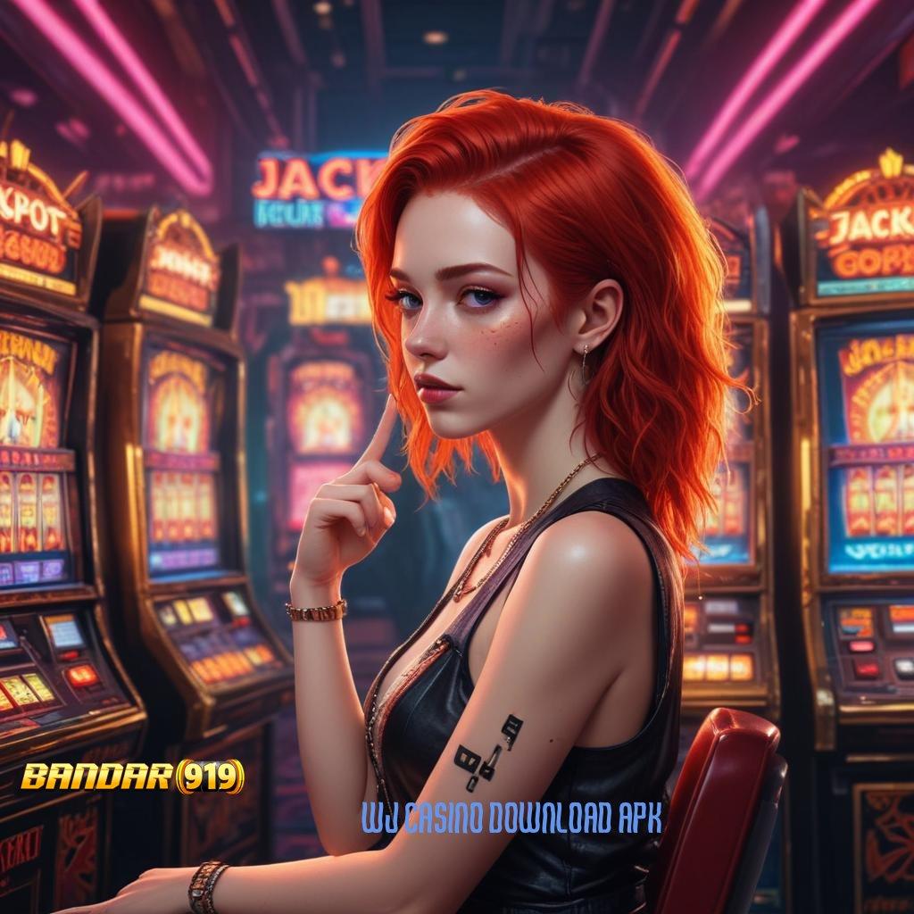 WJ CASINO DOWNLOAD APK 🚀 Slot Gacor Modern Pilihan Tepat untuk Pemula Aktif