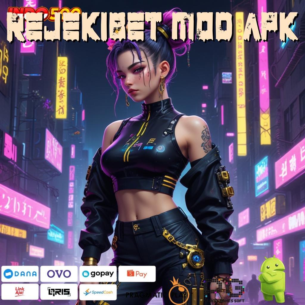 REJEKIBET MOD APK Anggota Baru Super Gacor Aplikasi Slot Android Penghasil Uang Cepat