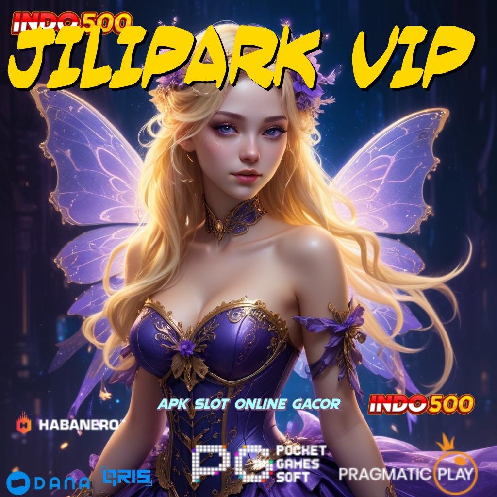 Jilipark Vip