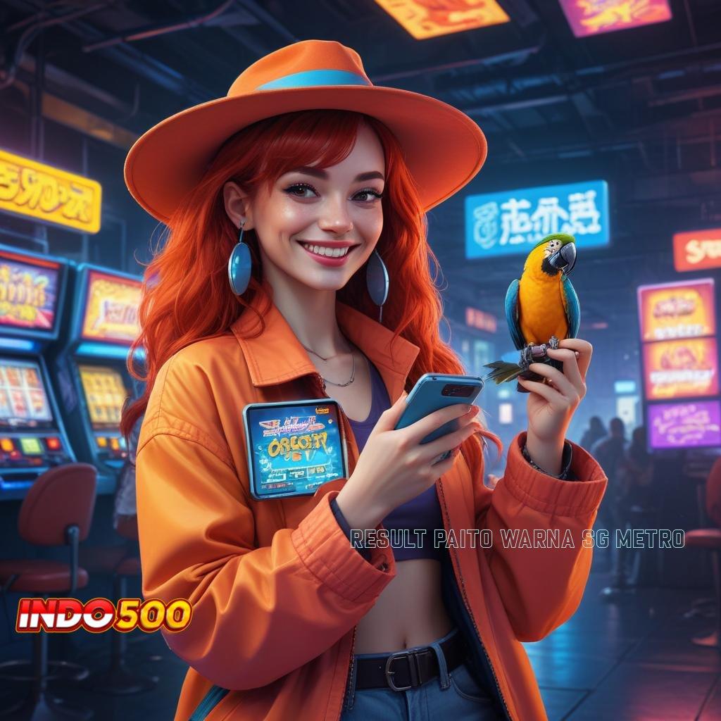 RESULT PAITO WARNA SG METRO ➽ Layanan Premium untuk Game Android Unduh Sekarang!