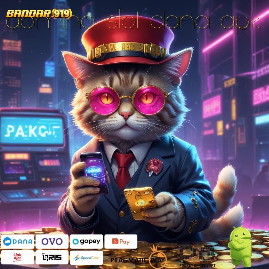 DOMINO SLOT DANA APK : ini respon terbaru