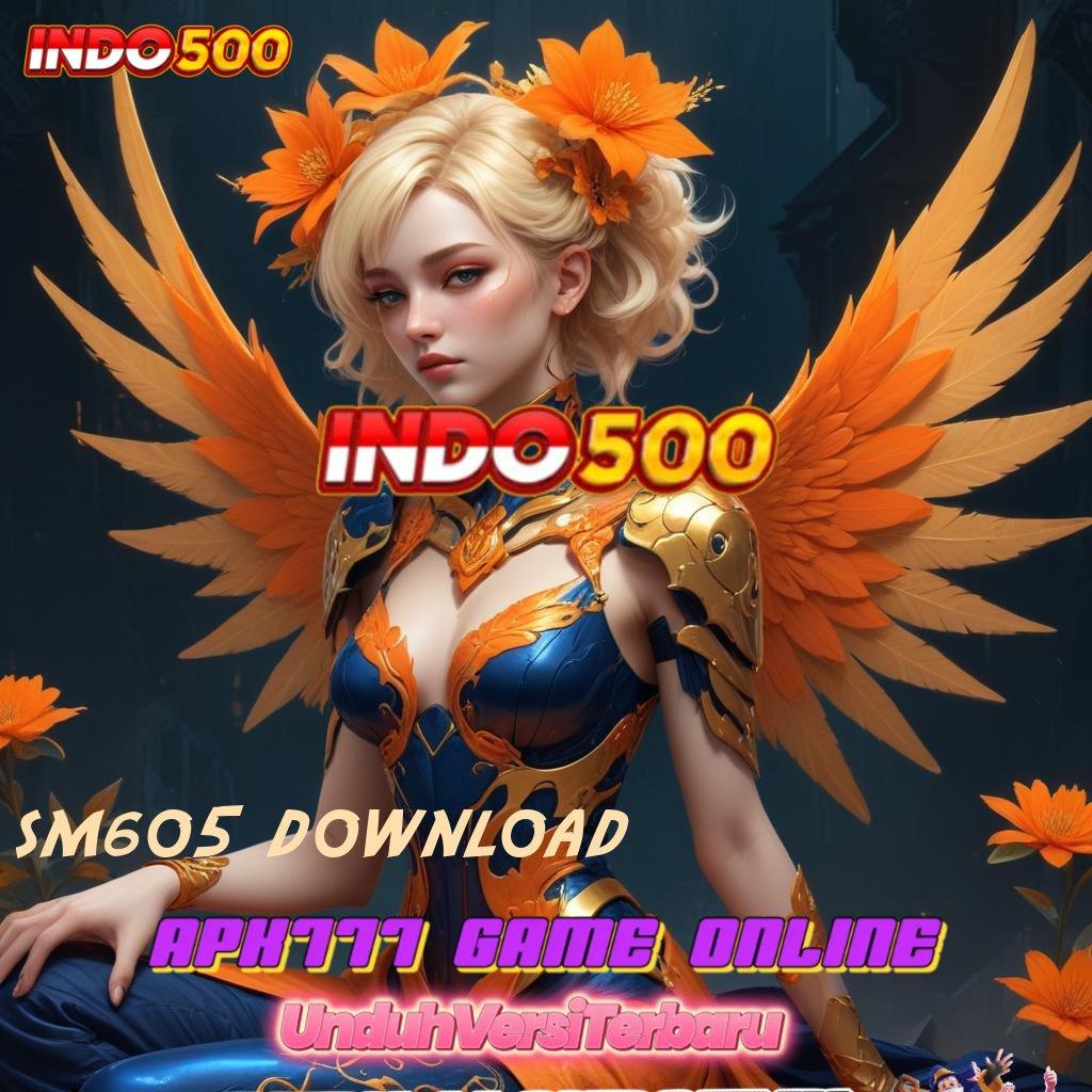 SM605 DOWNLOAD jembatan menuju jackpot dengan sistem canggih