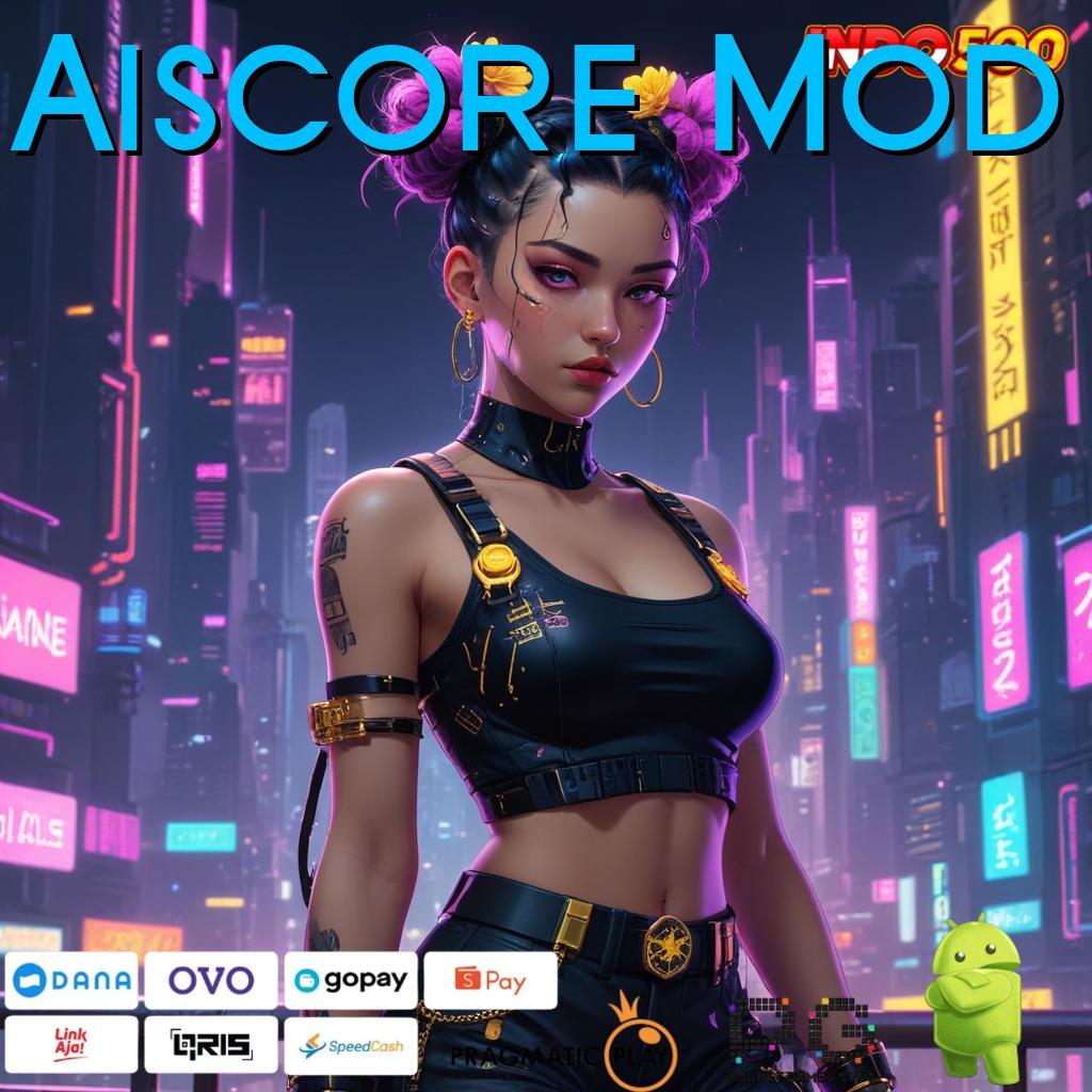 Aiscore Mod