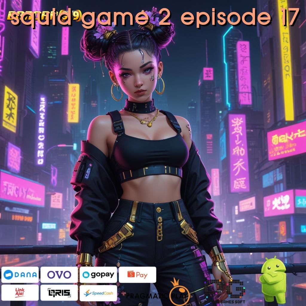 SQUID GAME 2 EPISODE 17 : mesin duit baru dengan potensi besar