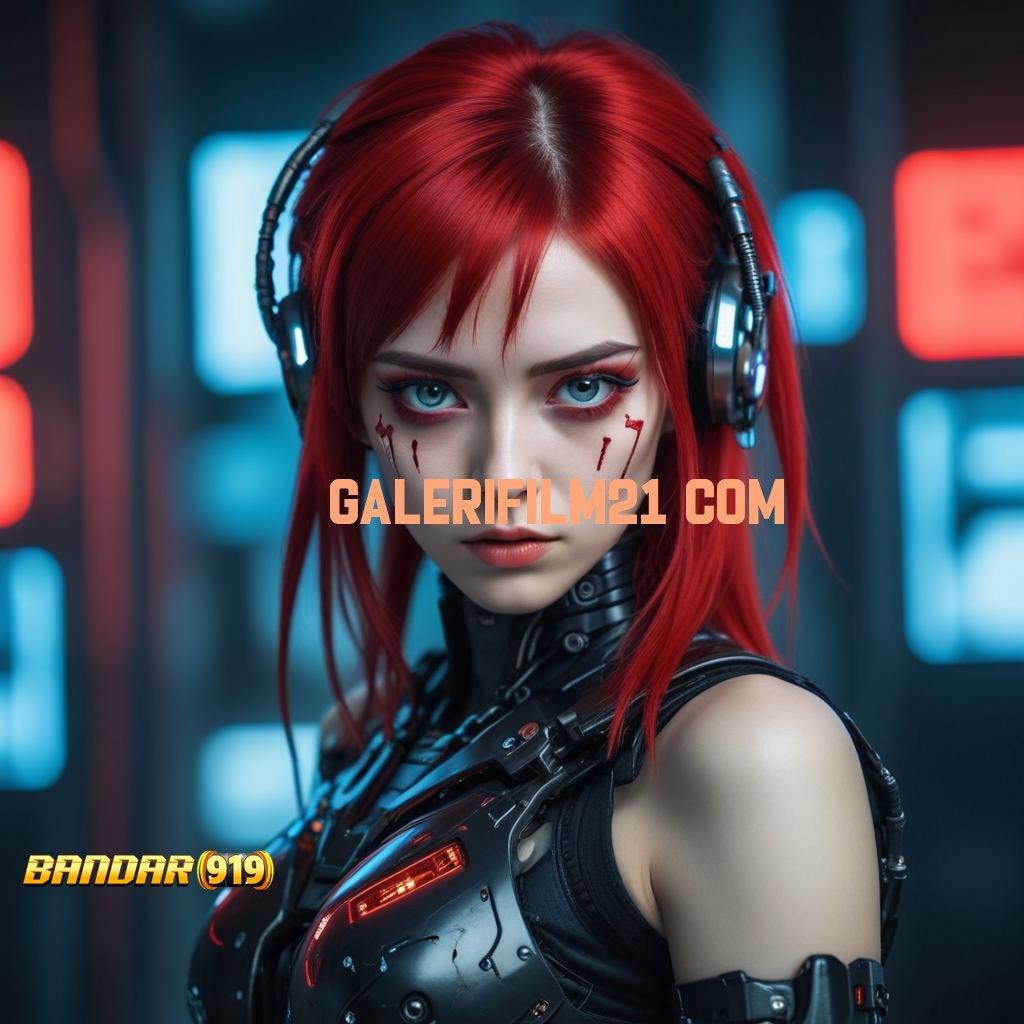 GALERIFILM21 COM ♒ Mesin Slot Pintar Pilihan Tepat untuk Hoki Maksimal