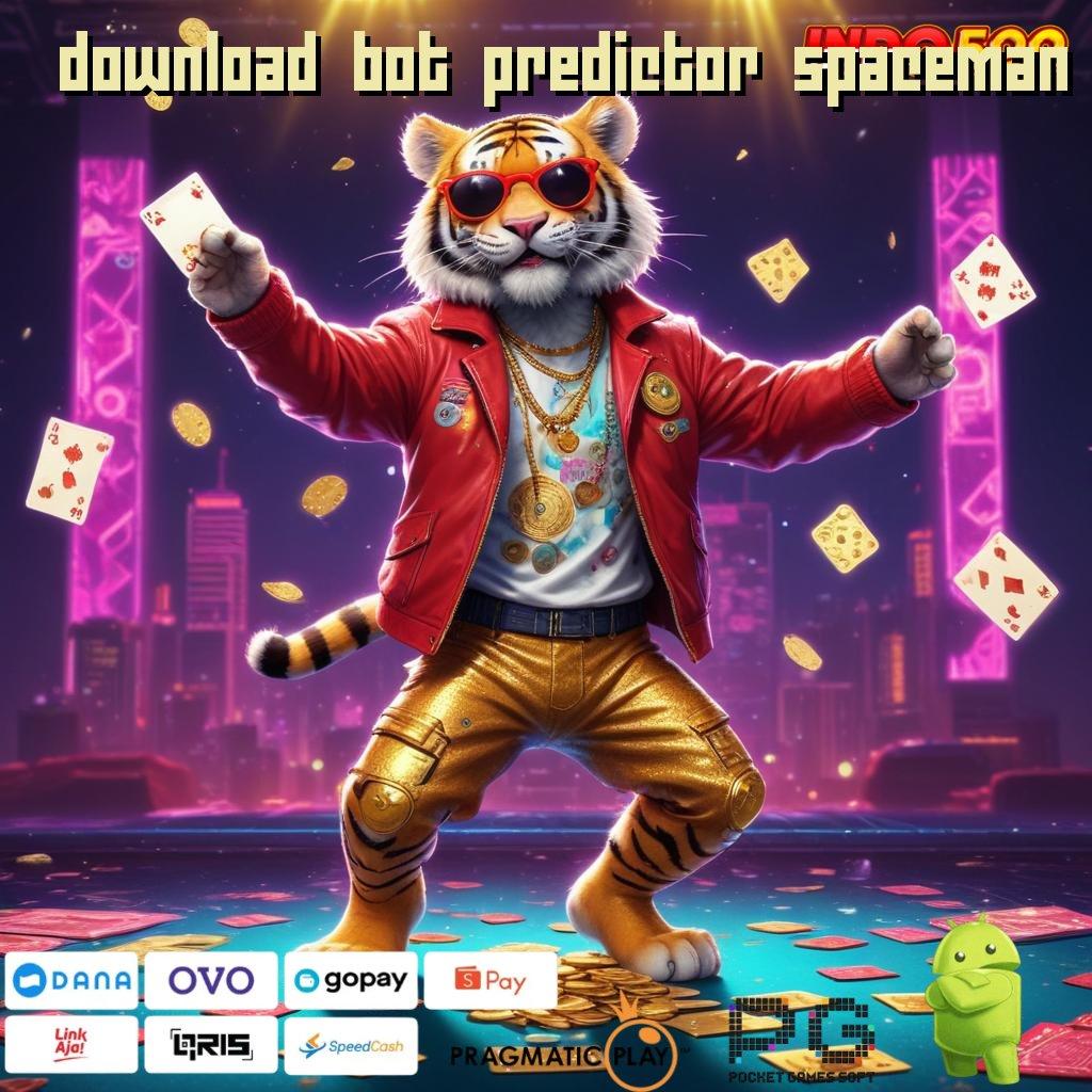 DOWNLOAD BOT PREDICTOR SPACEMAN Aplikasi Hoki Untuk Maxwin