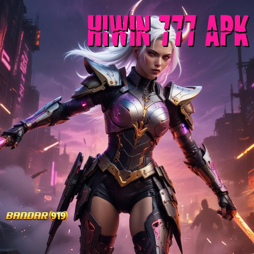 HIWIN 777 APK ⚌ Inovasi Teranyar Slot Idr 777 APK dengan Desain Baru 2025