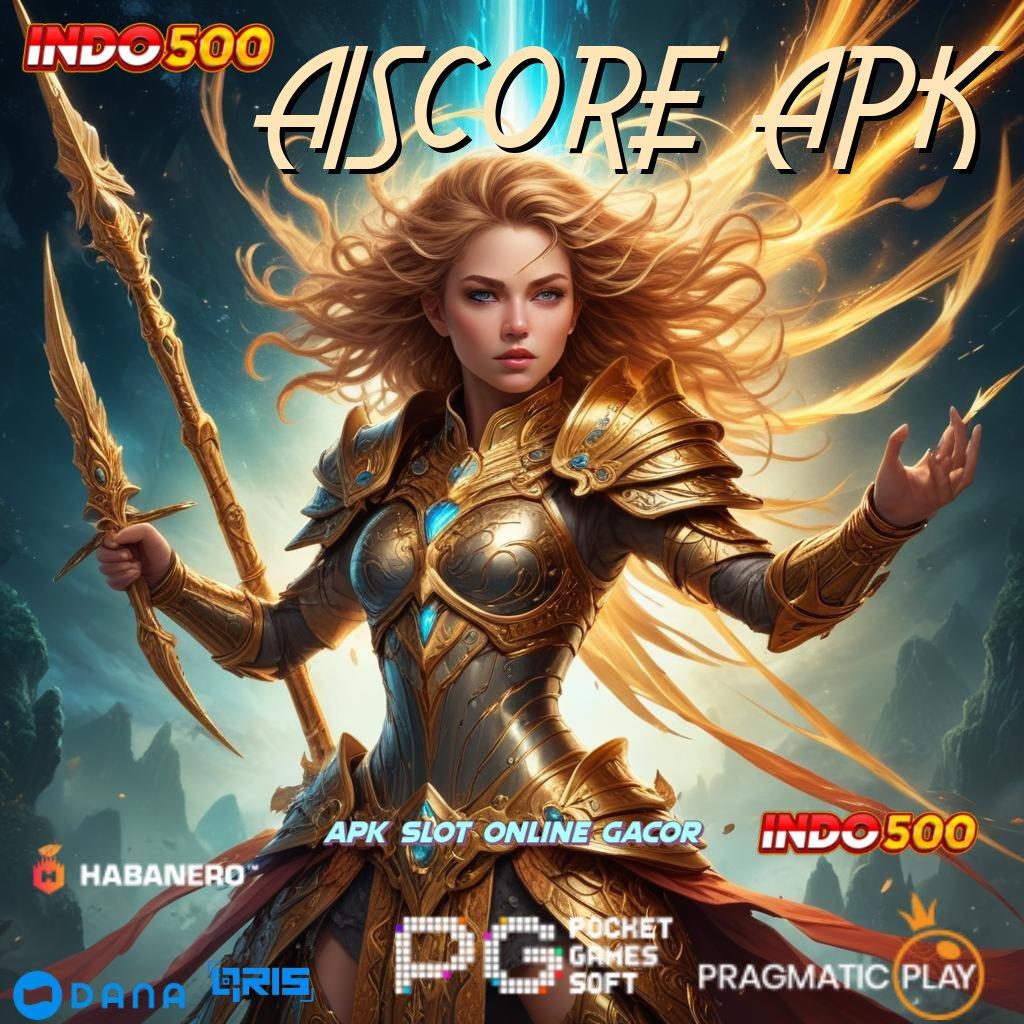 AISCORE APK , depo tanpa potongan mesin sultan auto cuan