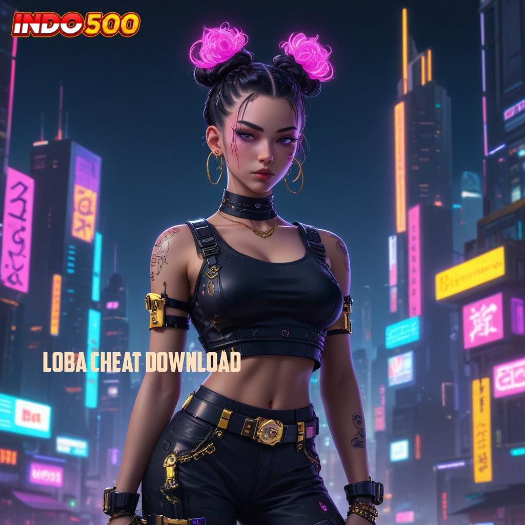 LOBA CHEAT DOWNLOAD ➿ server transaksi stabil server transaksi