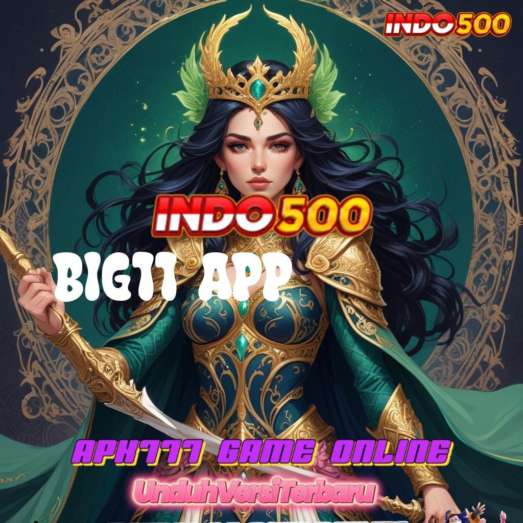 BIG11 APP ➜ slot jackpot spektakuler besar