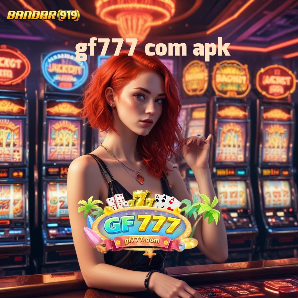 GF777 COM APK ➽ Event Android iOS Bonus Besar Interface