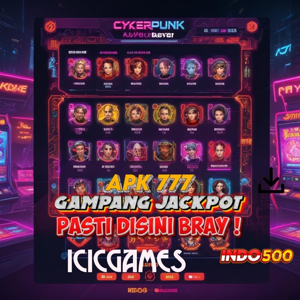 ICICGAMES ♒ Pengacak Fortuna Setoran Modal Pas-pasan