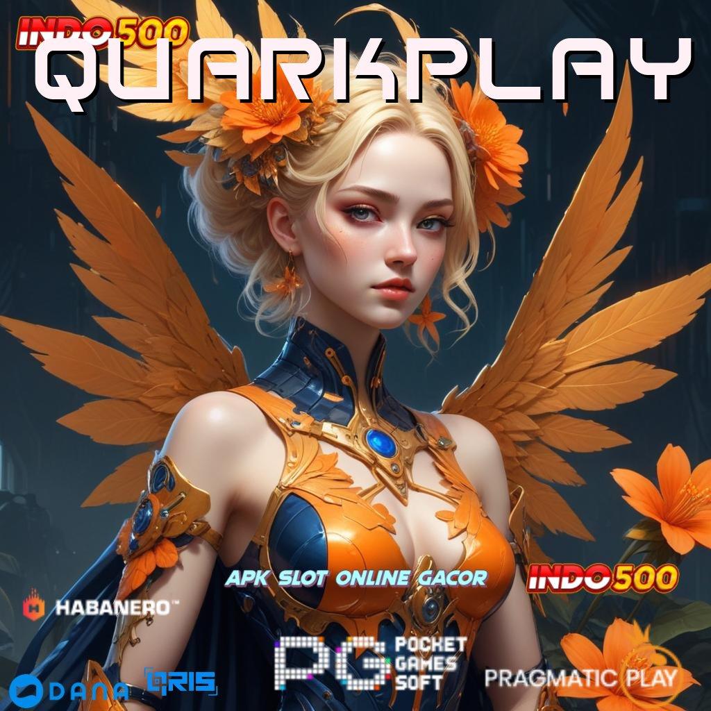 QUARKPLAY → semangat mencoba slot baru