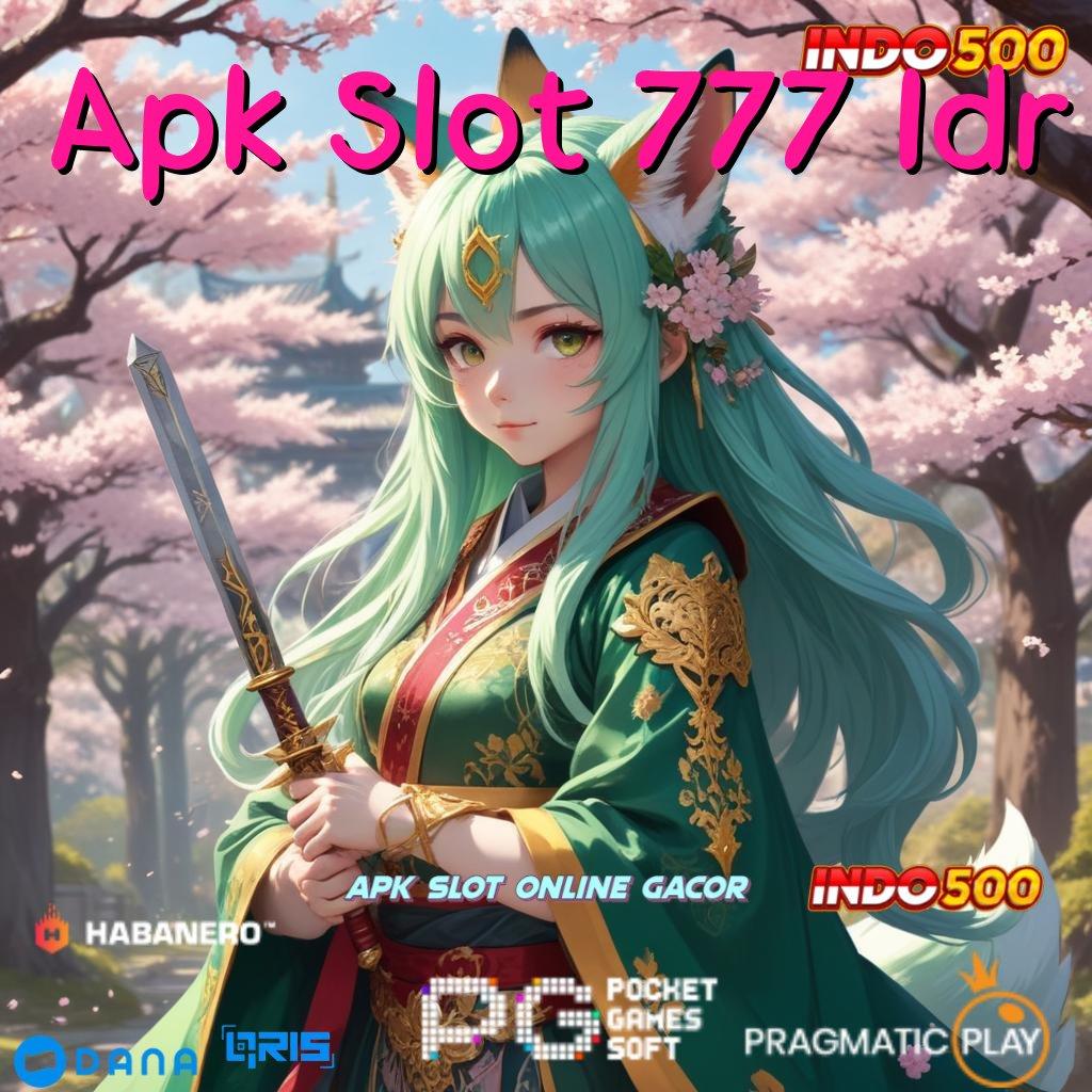 Apk Slot 777 Idr