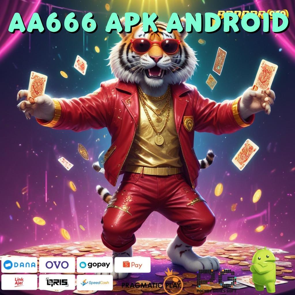 AA666 APK ANDROID , Layanan APK (Versi New) Terkini Zona